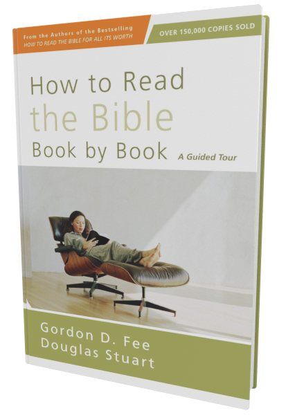 How to Read the Bible Book by Book A Guided Tour 